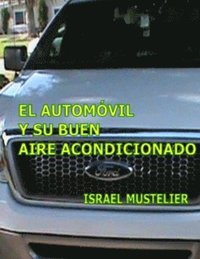 bokomslag El automovil y su buen aire acondicionado