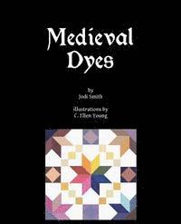 bokomslag Medieval Dyes