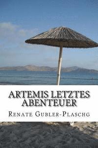 bokomslag Artemis letztes Abenteuer