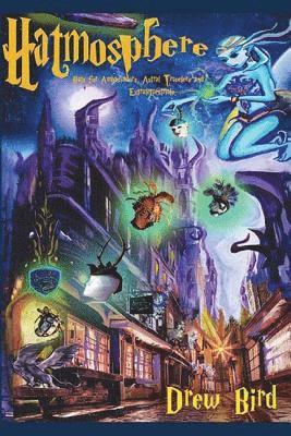 Hatmosphere Hats for Ambassadors, Astral Travelers, and Extraterrestrials, Häftad