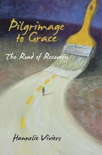 Hannelie Viviers - Pilgrimage to Grace, Häftad