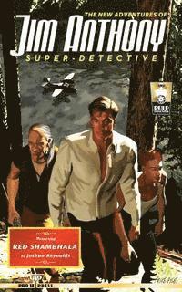 bokomslag The New Adventures of Jim Anthony, Super-Detective Volume Two: Red Shambhala