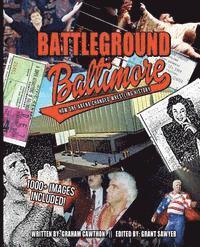 bokomslag Battleground Baltimore: How One Arena Changed Wrestling History