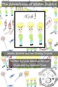 Luke Mathius Harlow - The Adventures of Mister Bubble: Mister Bubble and the Greedy Triplets, Häftad