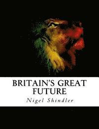 bokomslag Britain's Great Future