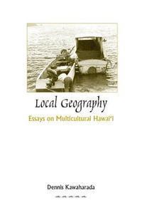 bokomslag Local Geography: Essays on Multicultural Hawai'i