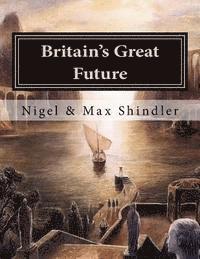 bokomslag Britain's Great Future