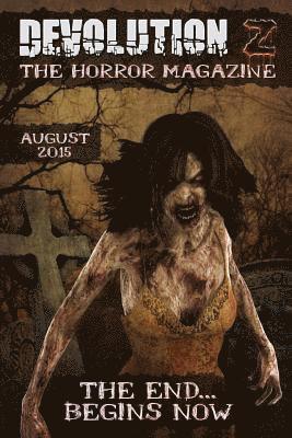 Devolution Z: The Horror Magazine August 2015 1