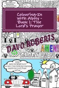 bokomslag Lord's Prayer - Colouring In with Alphy: Handy Size