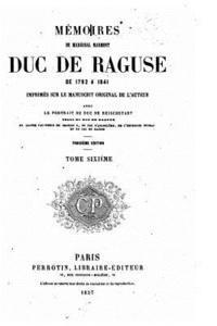 bokomslag Mémoires du maréchal Marmont, duc de Raguse - Tome Sixième