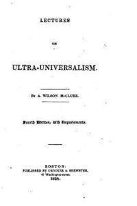 Lectures on Ultra-Universalism 1