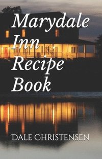 bokomslag Marydale Inn Recipe Book