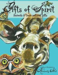 bokomslag Gifts of Spirit: Animals and Their Natural Gifts