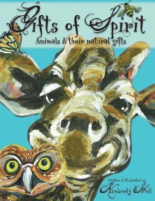 bokomslag Gifts of Spirit: Animals and Their Natural Gifts
