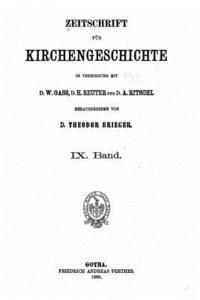 bokomslag Zeitschrift Für Kirchengeschichte - IX Band