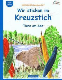 BROCKHAUSEN Bastelbuch Bd.7: Wir sticken im Kreuzstich: Tiere am See 1