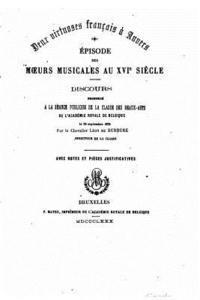 bokomslag Deux virtuoses français à Anvers. Épisode des moeurs musicales au XVIème siècle