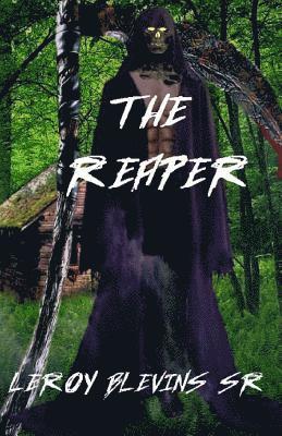 Leroy Blevins Sr - The Reaper, Häftad