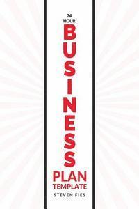 bokomslag 24-Hour Business Plan Template: How to Validate Your Startup Ideas and Plan Your Business Venture