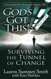 bokomslag God's Got This: Surviving the Tunnel of Change