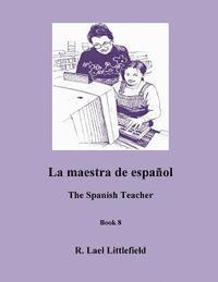 bokomslag La maestra de espanol: The Spanish Teacher
