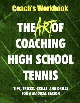 The Art of Coaching High School Tennis 1