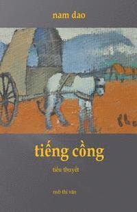 Nam Dao - Tiengcong, Häftad. Tillgänglighet: Lägg i varukorg