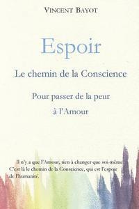 bokomslag Espoir: Le chemin de la conscience pour passer de la peur à l'Amour