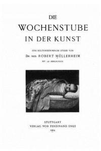 Die Wochenstube in der Kunst 1