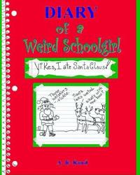 bokomslag Yikes, I Ate Santa Claus!: Diary of a Weird Schoolgirl