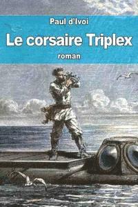 bokomslag Le corsaire Triplex