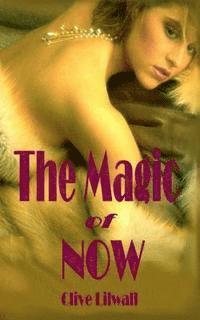 The Magic of Now 1