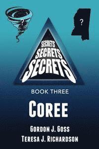bokomslag Coree: Secrets, Secrets, Secrets - Book Three