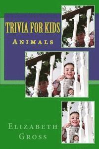 bokomslag Trivia For Kids: Animals