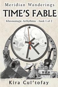 Time's Fable: It's never too late to find yourself, especially if you have a Time Machine. 1