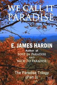 bokomslag We Call It Paradise