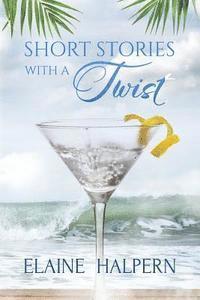 Short Stories with a Twist 1