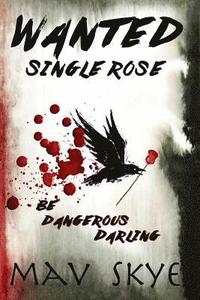 bokomslag Wanted: Single Rose