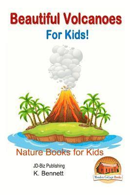 Beautiful Volcanoes For Kids! 1