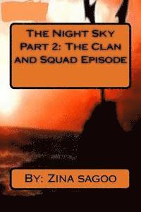 bokomslag The Night Sky Part 2: The Clan and Squad Episode