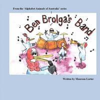 bokomslag Ben Brolga's Band: Alphabet Animals of Australia