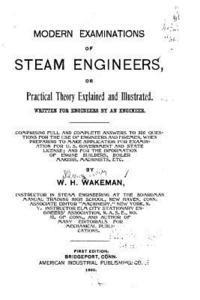 bokomslag Modern Examinations of Steam Engineers, Or Practical Theory Explained and Illustrated