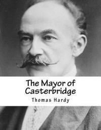 bokomslag The Mayor of Casterbridge