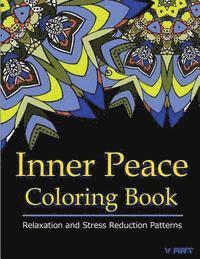 bokomslag Inner Peace Coloring Book: Coloring Books for Adults Relaxation: Relaxation & Stress Reduction Patterns