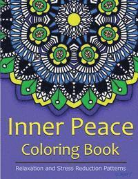 bokomslag Inner Peace Coloring Book: Coloring Books for Adults Relaxation: Relaxation & Stress Reduction Patterns