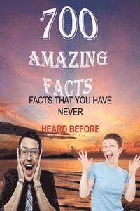 bokomslag 700 Amazing FACTS: that you have never heard before
