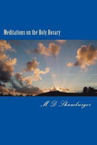 bokomslag Meditations on the Holy Rosary