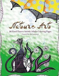 bokomslag Nature Art - Hand Drawn Adults Coloring Book: 30 Hand Drawn Artistic Coloring Pages