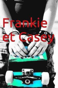 bokomslag Frankie et Casey