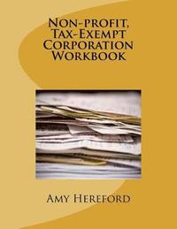 bokomslag Non-Profit, Tax-Exempt Corporation Workbook